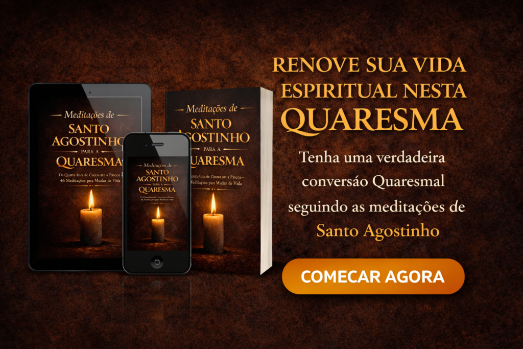 audiolivro quaresma santo agostinho meditações quarta feira cinzas até a pascoa banner